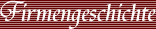 Firmengeschichte